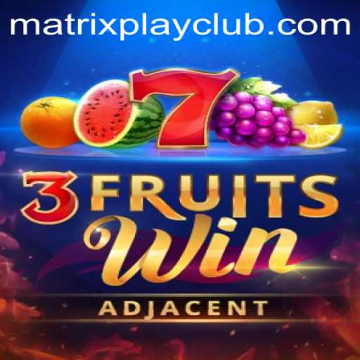 Unveiling the Exciting World of 3FruitsWin and Matrix Play