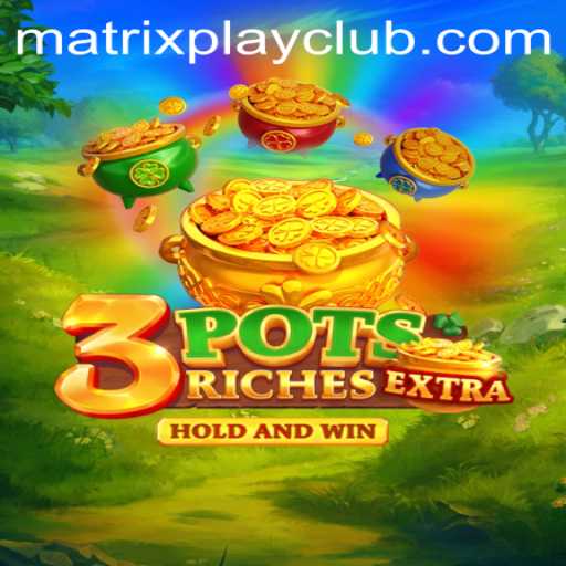Unveiling the Exciting World of 3potsExtra and the Intrigue of Matrix Play