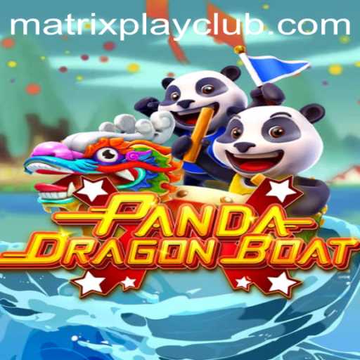 The Thrilling Adventure of PANDADRAGONBOAT: Exploring Matrix Play