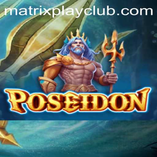 Unveiling Poseidon: A New Era of Gaming with Matrix Play